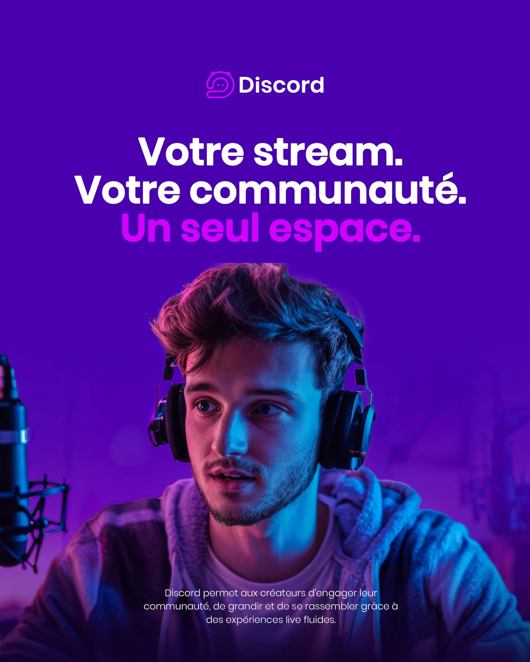 Une affiche « Votre stream. Votre communauté. Un seul espace. »